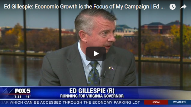 Ed Gillespie: My Campaign Is Focused on Economic Growth